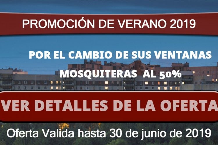 PROMOCIÓN DE MOSQUITERAS AL 50%