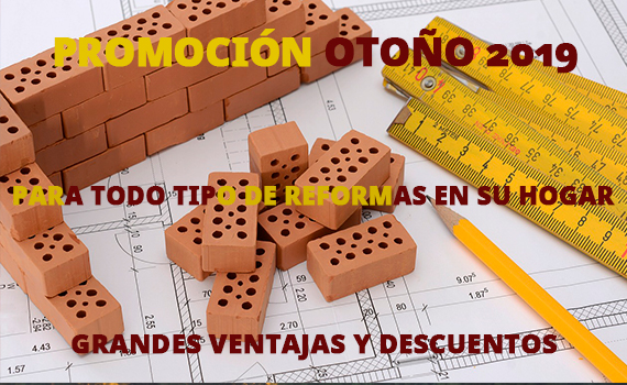 Continua la Promoción de Otoño en todo tipo de reformas.