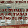 PROMOCIÓN OTOÑO 2022. LOS CRISTALES DE SUS VENTANAS A MITAD DE PRECIO